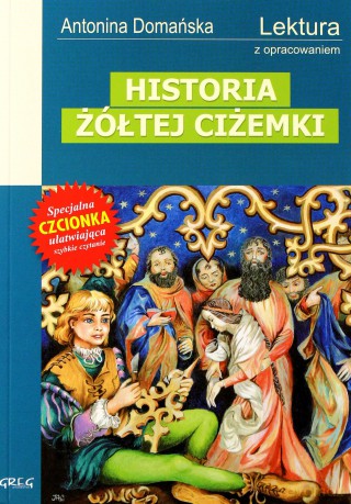 Historia Żółtej Ciżemki Lektura Wydanie Z Opracowaniem - Antonina Domańska [KSIĄŻKA]