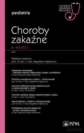 Choroby zakaźne u dzieci - Magdalena Figlerowicz [KSIĄŻKA]