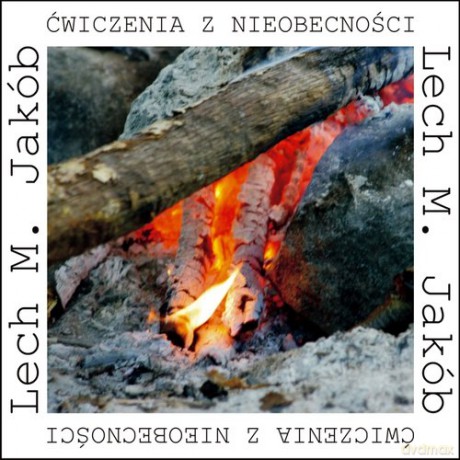 Ćwiczenia z nieobecności - Lech M. Jakób [KSIĄŻKA]