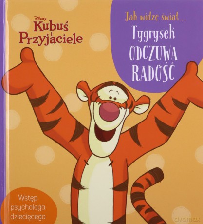 Disney Kubuś i Przyjaciele Jak widzę świat Tygrysek odczuwa radość [KSIĄŻKA]