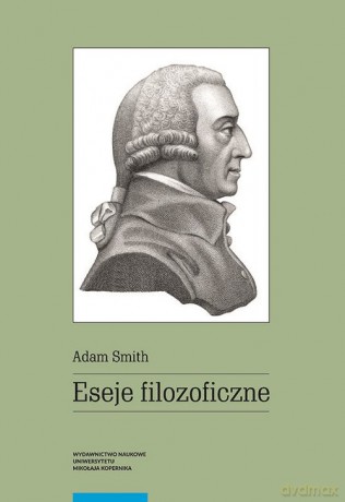 Eseje filozoficzne - Adam Smith [KSIĄŻKA]