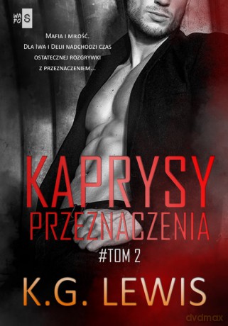 Kaprysy przeznaczenia (Tom 2) - K.G. Lewis [KSIĄŻKA]