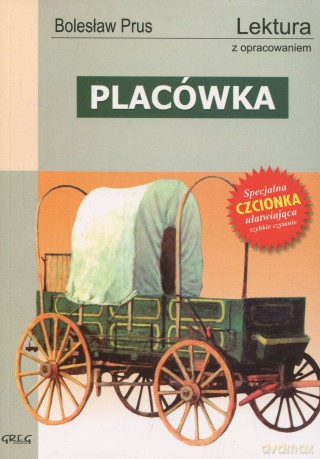 Placówka Wydanie Z Opracowaniem Lektura - Bolesław Prus [KSIĄŻKA]