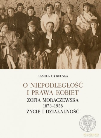 O niepodległośc i prawa kobiet - Kamila Cybulska [KSIĄŻKA]