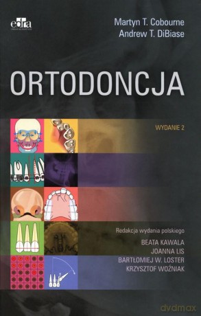 Ortodoncja - M.T. Cobourne, A.T. DiBiase [KSIĄŻKA]