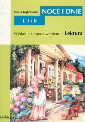 Noce I Dnie Tom I/II Lektrura Wydanie Z Opracowaniem - Maria Dąbrowska [KSIĄŻKA]