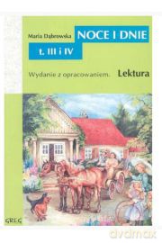 Noce I Dnie Tom III/IV Lektura Wydanie Z Opracowaniem - Maria Dąbrowska [KSIĄŻKA]