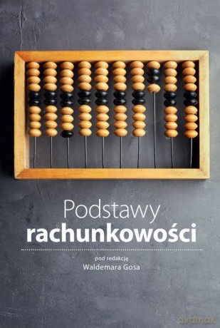 Podstawy rachunkowości [KSIĄŻKA]
