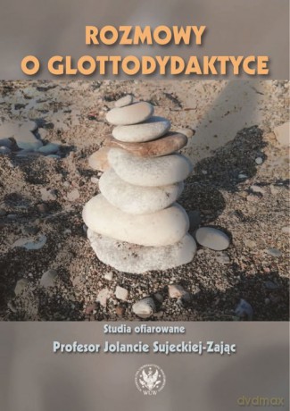 Rozmowy o glottodydaktyce [KSIĄŻKA]
