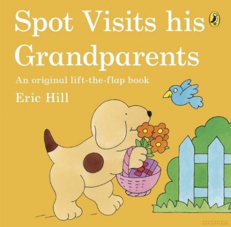 Spot Visits His Grandparents - Eric Hill [KSIĄŻKA]