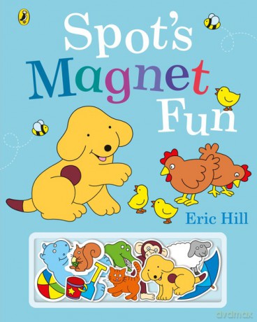 Spot's Magnet Fun - Eric Hill [KSIĄŻKA]