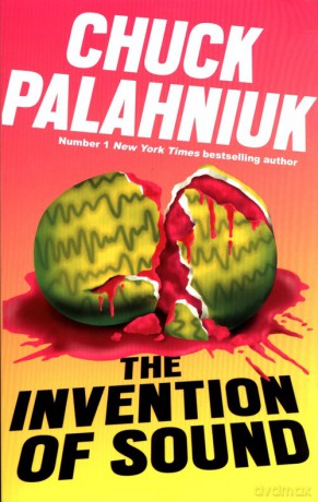 The Invention of Sound - Chuck Palahniuk [KSIĄŻKA]