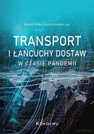 Transport i łańcuchy dostaw w czasie pandemii [KSIĄŻKA]