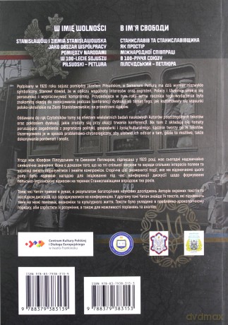 W imię wolności (Tom 2) Polityka gospodarka kultura Stanisławów i Ziemia Stanisławowska [KSIĄŻKA]