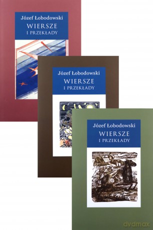 Wiesze i przekłady (Tom 1-3) - Józef Łobodowski [KSIĄŻKA]