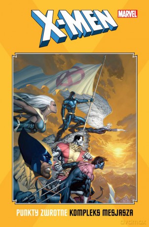 X-Men: Punkty zwrotne. Kompleks mesjasza [KOMIKS]