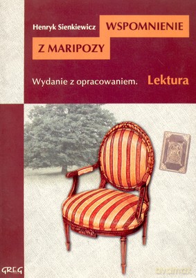 Wspomnienie Z Maripozy Lektura Wydanie Z Opracowaniem - Henryk Sienkiewicz [KSIĄŻKA]