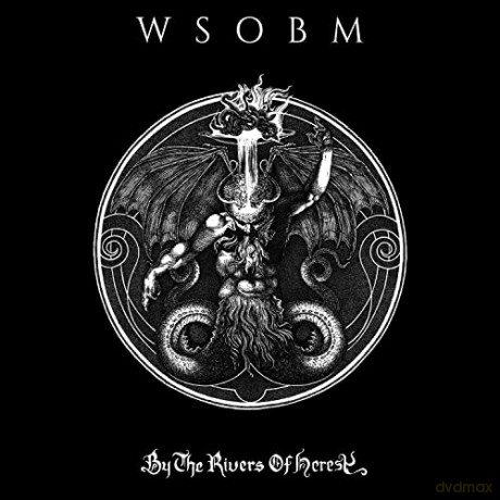 Wsobm: By The Rivers Of Heresy (digipack) [CD]