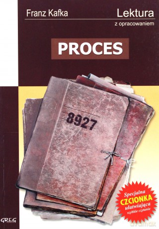 Proces Lektura Wydanie Z Opracowaniem - Franz Kafka [KSIĄŻKA]