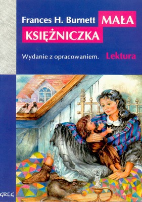 Mała Księżniczka (wydanie z opracowaniem) - Frances H.Burnett [KSIĄŻKA]