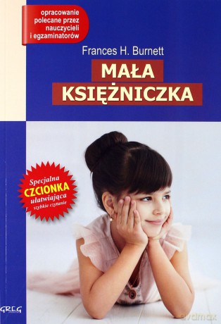 Mała Księżniczka (wydanie z opracowaniem) - Frances H.Burnett [KSIĄŻKA]