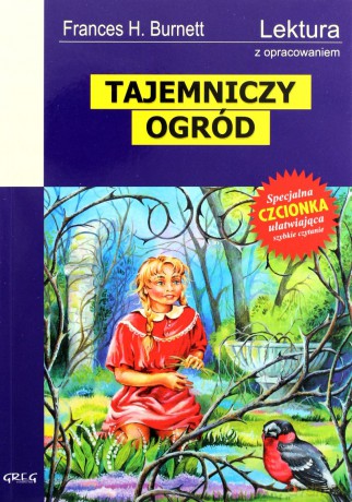 Tajemniczy Ogród Lektura Wydanie Z Opracowaniem - Frances H.Burnett [KSIĄŻKA]