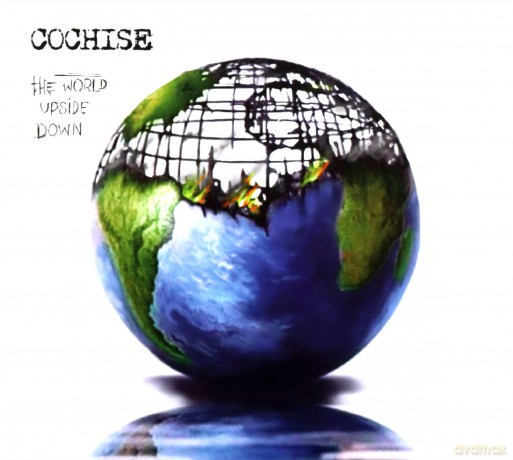 Cochise: World Upside Down (digipack) [CD]
