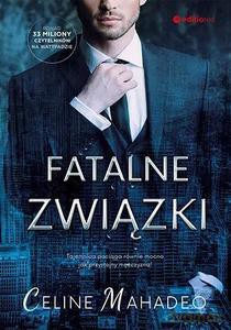 Fatalne związki - Celine Mahadeo [KSIĄŻKA]