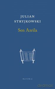 Sen Azrila - Julian Stryjkowski [KSIĄŻKA]