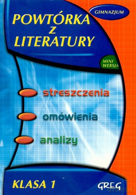 Powtórka Z Literatury Klasa 1 Gimnazjum Mini Wersja [KSIĄŻKA]