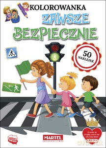 Zawsze bezpiecznie. Kolorowanka z naklejkami - Hubert Włodarczyk [KSIĄŻKA]