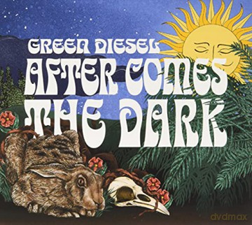 Green Diesel: After Comes The Dark [CD]
