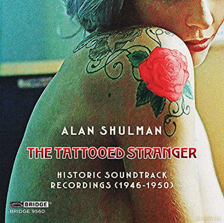 Rko Radio Pictures Orchestra: Alan Shulman: The Tattooed Stranger [CD]