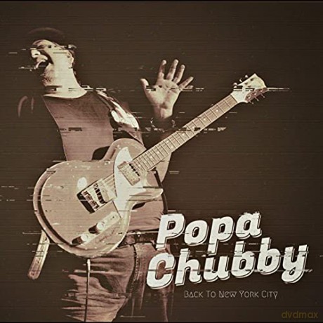 Popa Chubby: Back To New York City [CD]