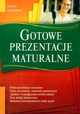 Gotowe Prezentacje Maturalne Liceum Technikum [KSIĄŻKA]