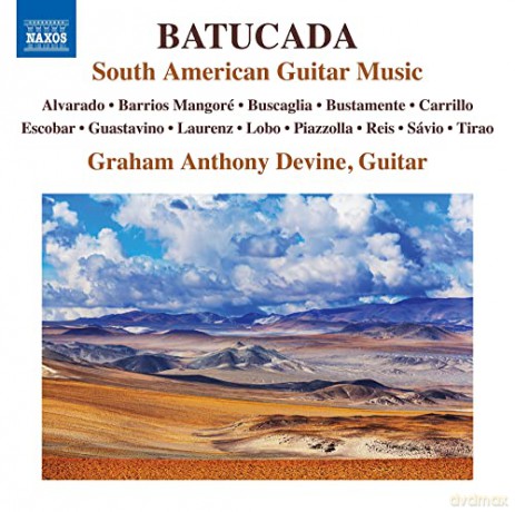 Graham Anthony Devine: Batucada - South American Guitar Music [CD]