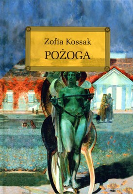 Pożoga (twarda) - Zofia Kossak [KSIĄŻKA]