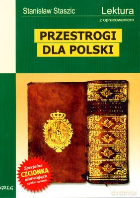 Przestrogi Dla Polski Lektura Z Opracowaniem - Stanisław Staszic [KSIĄŻKA]