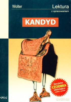 Kandyd Lektura Z Opracowaniem - Wolter [KSIĄŻKA]