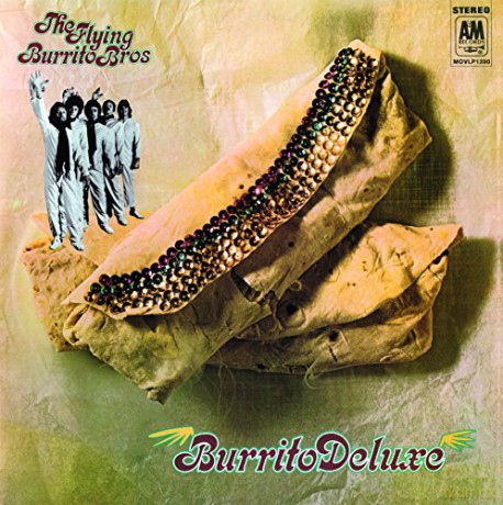 Flying Burrito Bros: Burrito Deluxe [Winyl]