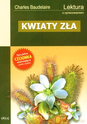 Kwiaty Zła Lektura Z Opracowaniem - Charles Baudelaire [KSIĄŻKA]