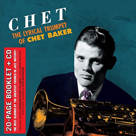 Chet Baker: Chet-The Lyrical Trumpet Of Chet Baker [CD]