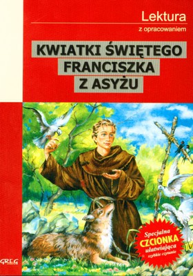 Kwiatki Świętego Franciszka Z Azsyżu [KSIĄŻKA]