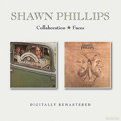 Shawn Phillips: Collaboration / Faces [2CD]