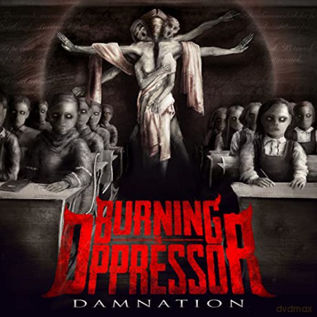 Burning The Oppressor: Damnation [CD]