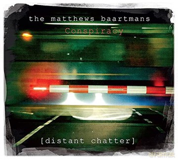 Matthews Baartmans Conspiracy: Distant Chatter [CD]