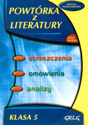 Powtórka Z Literatury Klasa 5 Szkoła Podstawowa + Mini Wersja [KSIĄŻKA]