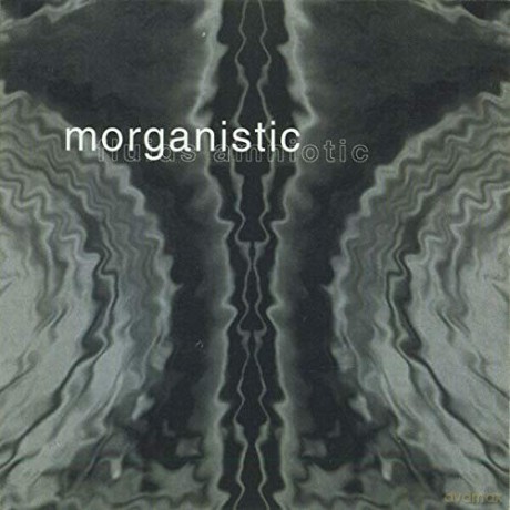 Morganistic: Fluids Amniotic (Remastered) [2xWinyl]