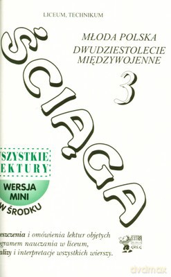 Ściąga 3 Młoda Polska Dwudziestolecie Międzywojenne Liceum Technikum [KSIĄŻKA]