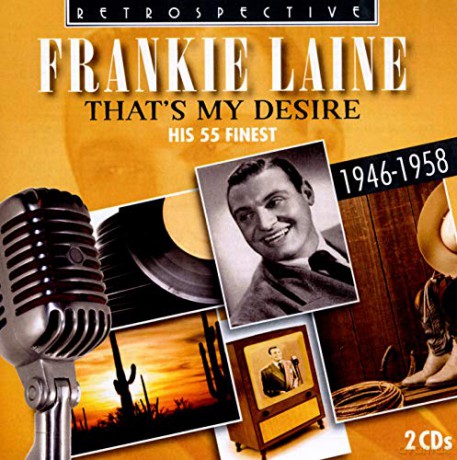 Frankie Laine: Frankie Laine / Thats My Desire - His 55 Finest [2CD]